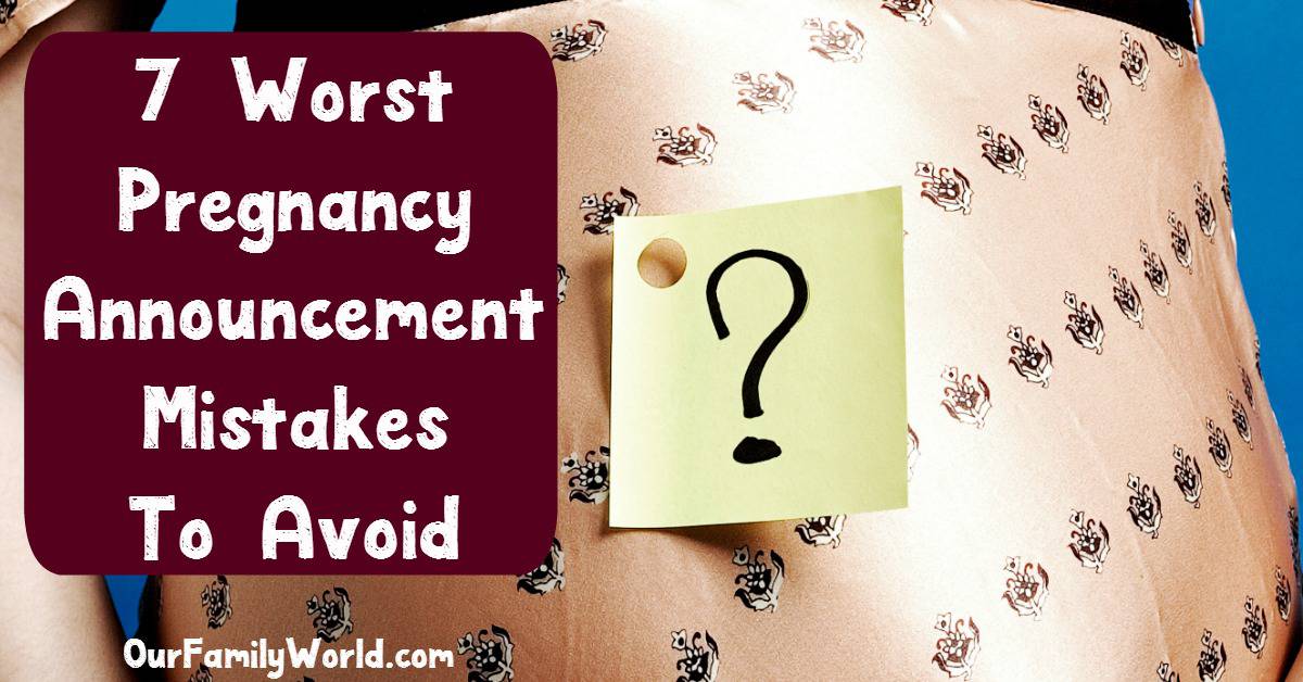 7 Of The Worst Pregnancy Announcement Mistakes To Avoid