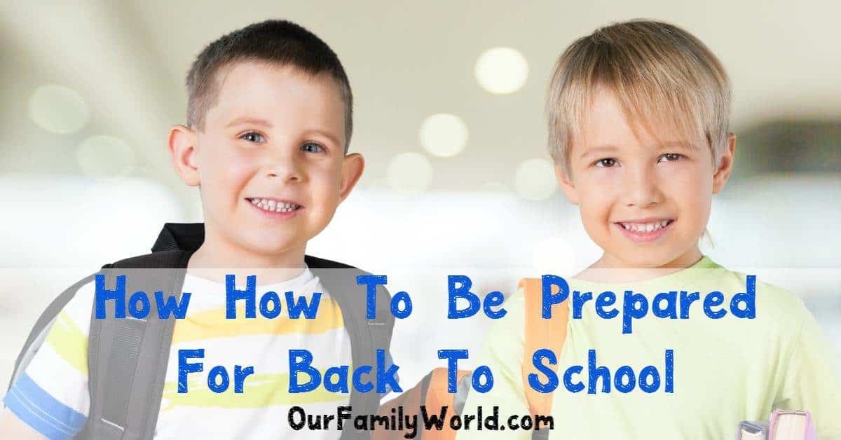 How To Be Prepared For Back To School