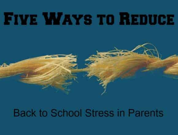 5-tips-to-help-parents-reduce-their-back-to-school-stress