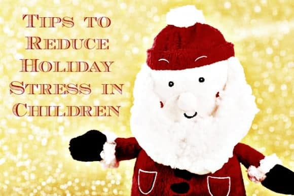 how-to-make-the-holidays-less-stressful-for-little-ones