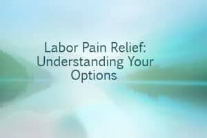 Labor Pain Relief