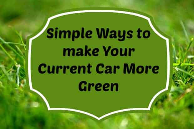 ways-to-make-your-current-car-a-green-car