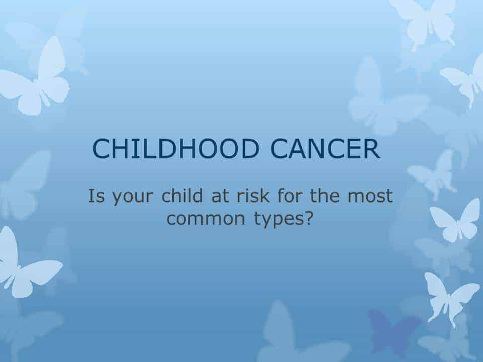 childhood-cancer-child-risk-common-types