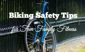 Biking Safety Tips for Family Fitness Fun