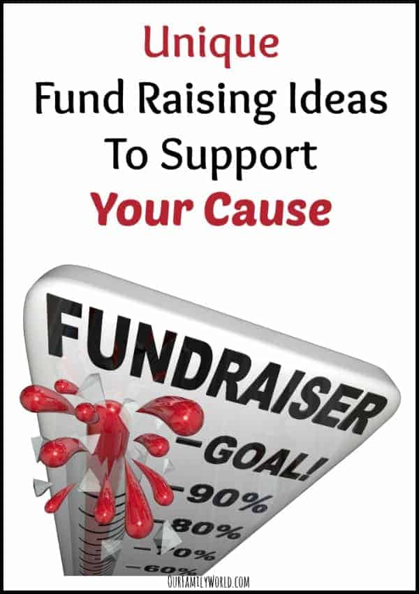Unique Fund Raising Ideas To Support Your Cause | OurFamilyWorld.com