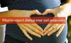 What to Expect During your Second pregnancy