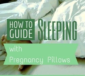 How to Sleep with Pregnancy Pillows