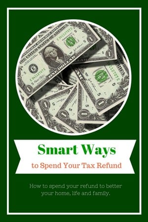 Getting a nice little windfall of money back from your taxes? Check out our five smart ways to spend your tax refund to better your home, life and family!