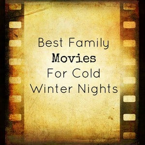 Family movies on a cold winter's night