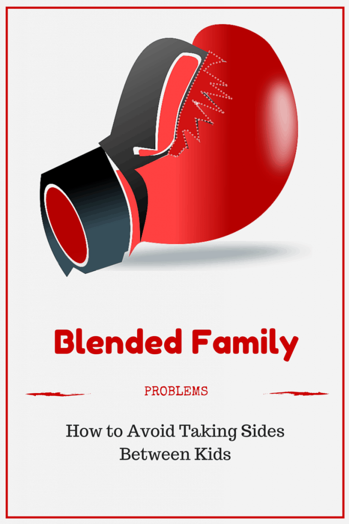 blended-family-problems-avoid-taking-sides-between-kids