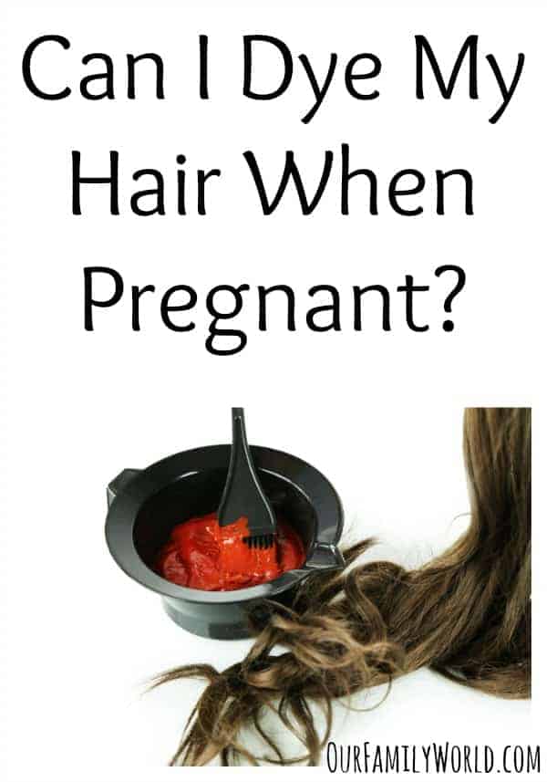 Can I Dye My Hair When Pregnant? in Feb 2023 