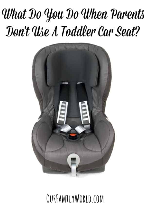 What do you do when parents don't use a toddler car seat? How do you handle it nicely yet still look out for the safety of the child? Check out our tips!