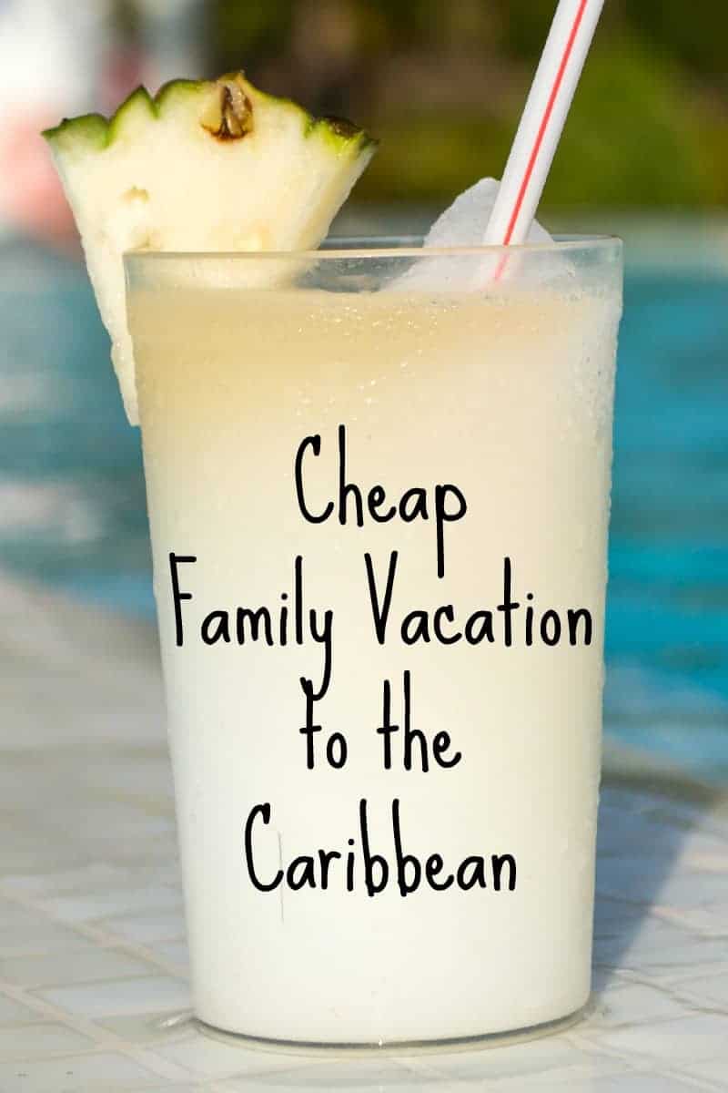 Dreaming of sipping coconut smoothies while lounging beach side but think you can't afford it? Check out these cheap family vacations in the Caribbean!