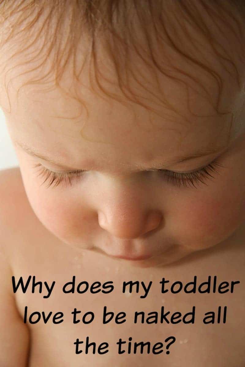 Looking for parenting tips on how to handle it when your toddler loves to be naked all the time? Check out our solutions that will make both of you happy!