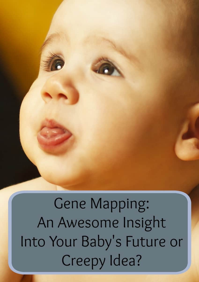Is baby gene mapping a great idea or totally creepy? Find out what it is, why you might want to do it and what the drawbacks are, then make an informed decision for your baby.