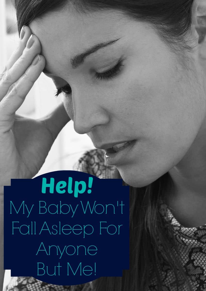 What do you do when your baby won't fall asleep for anyone but you? Check out our parenting tips to help your cherub learn to sleep for others quickly!