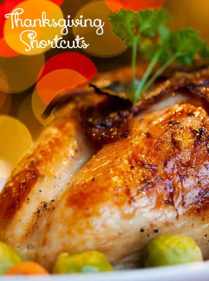 These Thanksgiving dinner shortcuts will help save you time in the kitchen so you can spend more time with your family on the holiday! Check them out!