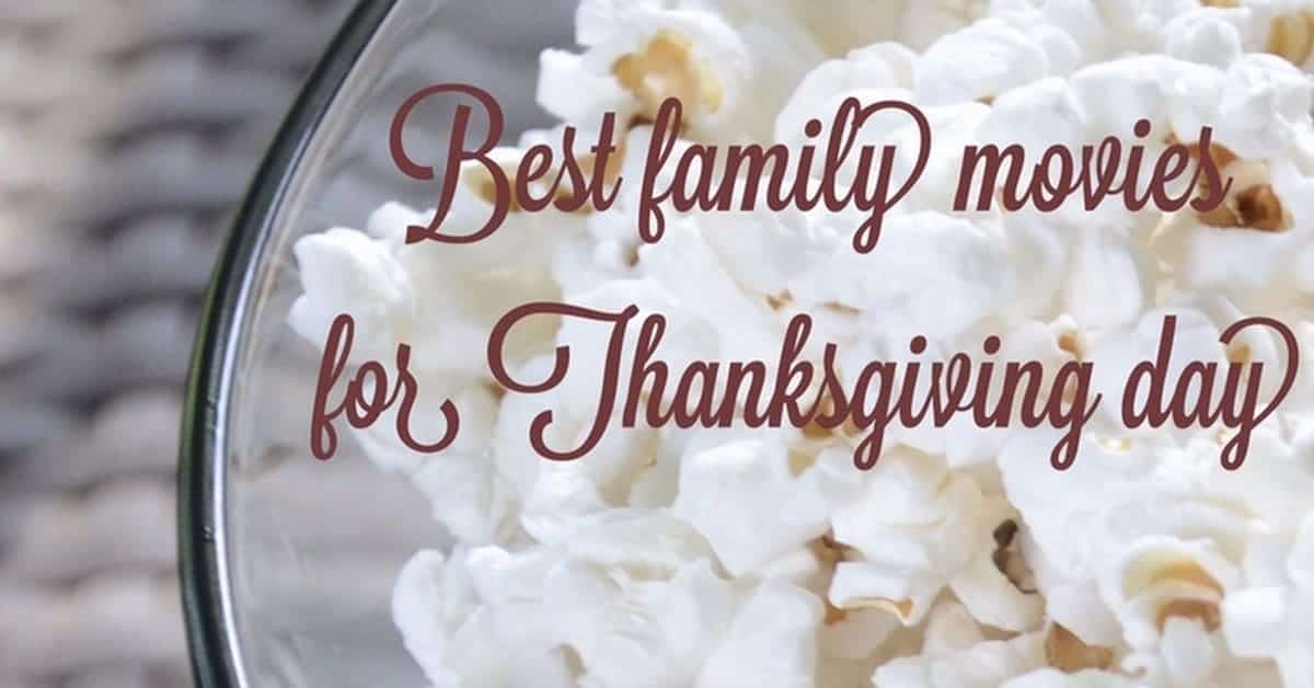 Looking for some good Thanksgiving family movies to watch while waiting for that turkey to roast? Check out four absolutely perfect flicks that we love!