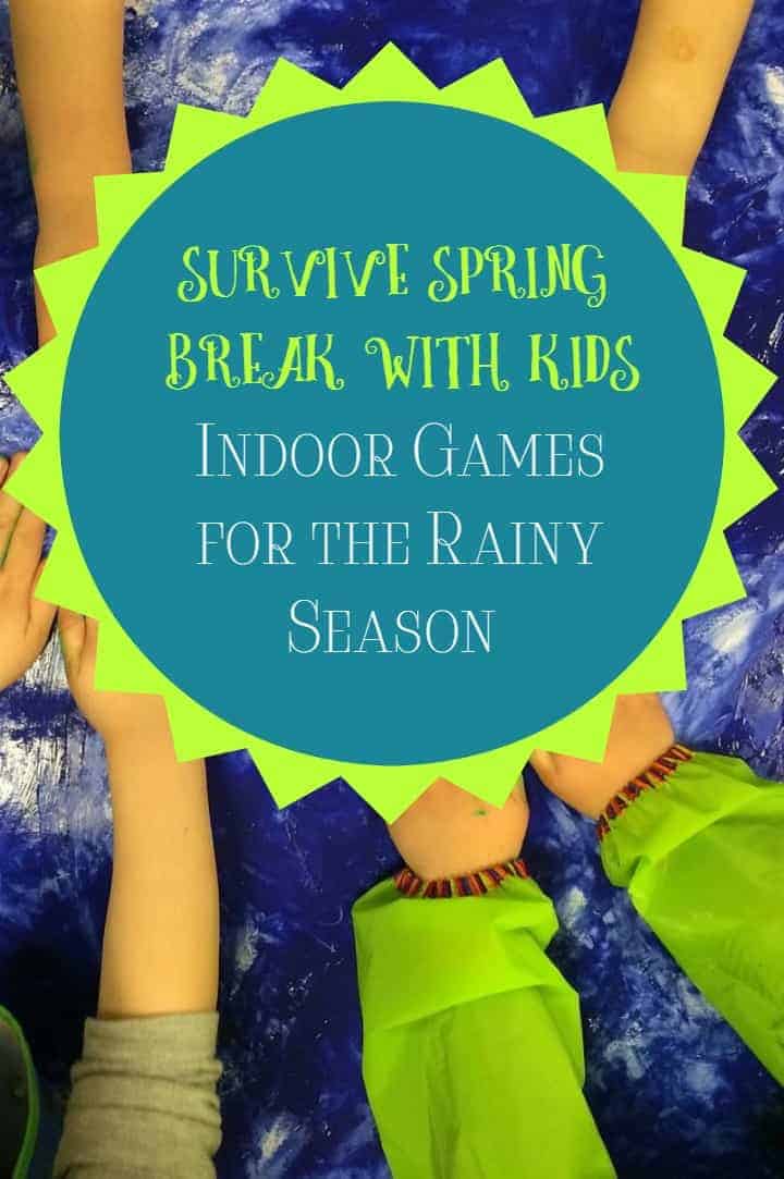 Surviving spring break with kids is a whole lot easier when you're prepared with indoor games for the rainy season!  Check out our favorites!