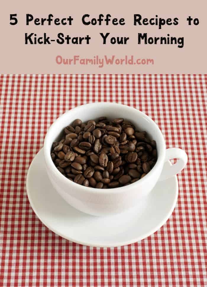 Kick your morning into high gear with these 5 perfect coffee recipes! From smoothies to espresso, there’s something for all caffeine lovers! Check it out!