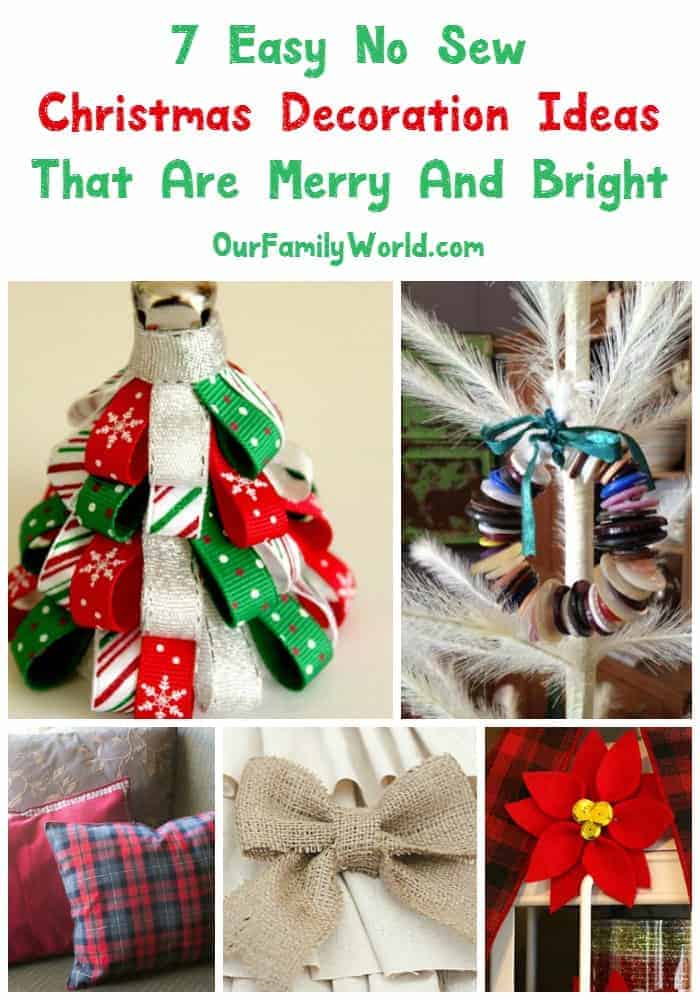 No sew? No problem! Check out these seven easy no sew Christmas decoration ideas to DIY.