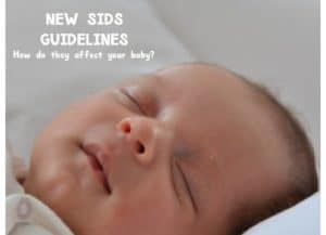 How do the new SIDS guidelines impact your and your baby? Learn more about the latest baby health guidelines for safe sleeping!