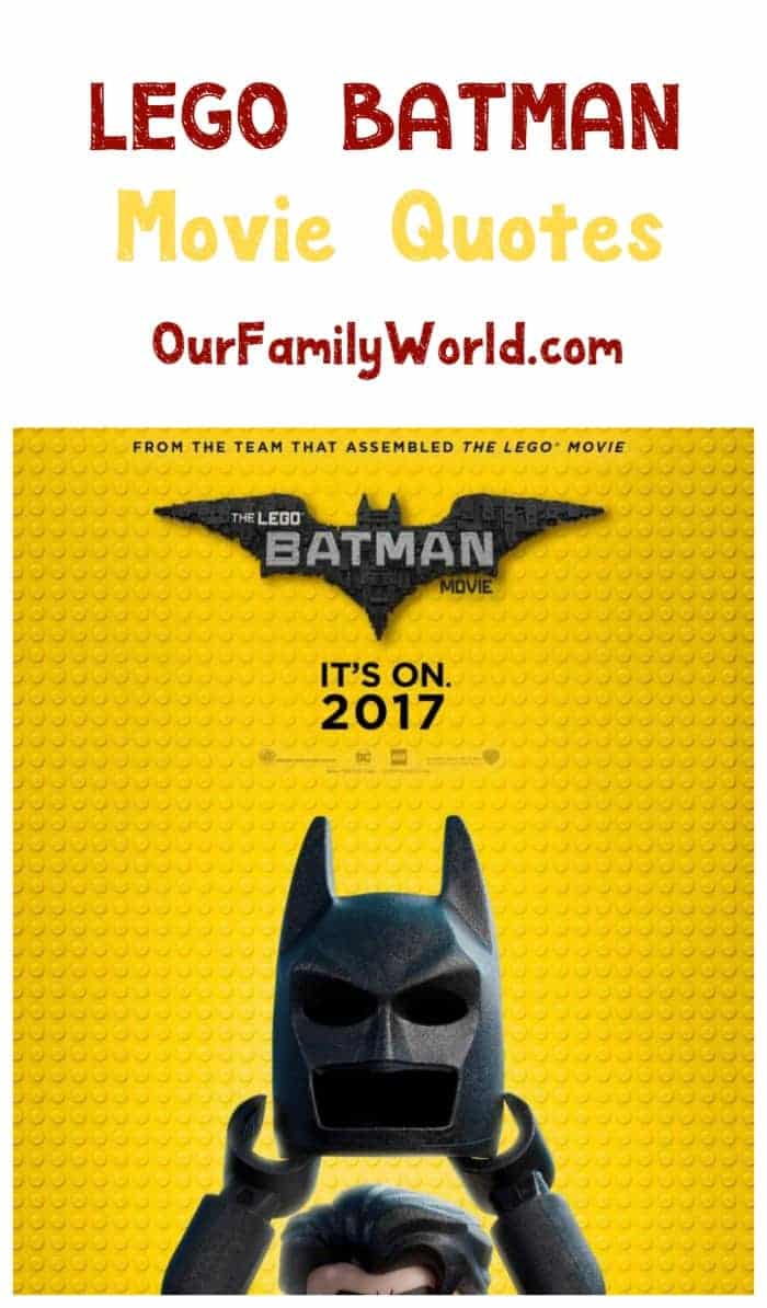 Looking for The Lego Batman movie quotes? Check out a few of our favorites from this upcoming family film! 