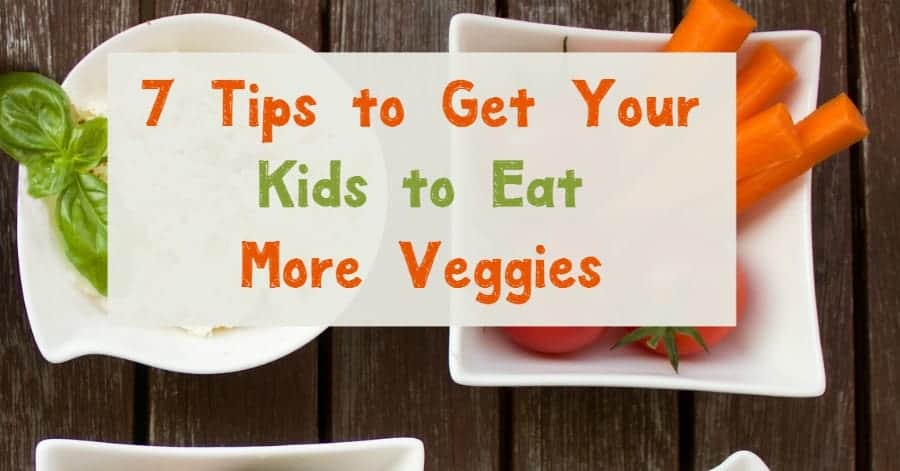 Got a picky eater? Check out these 7 great parenting tips to actually get your child to eat more veggies without a struggle!