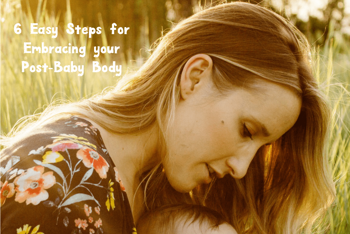 Are your expectations for your post-baby body too high? Check out these easy steps for embracing the new you!