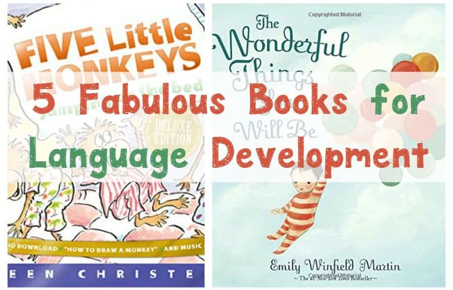Give your toddler a boost in the speech department with these five fabulous books for language development! Check them out!