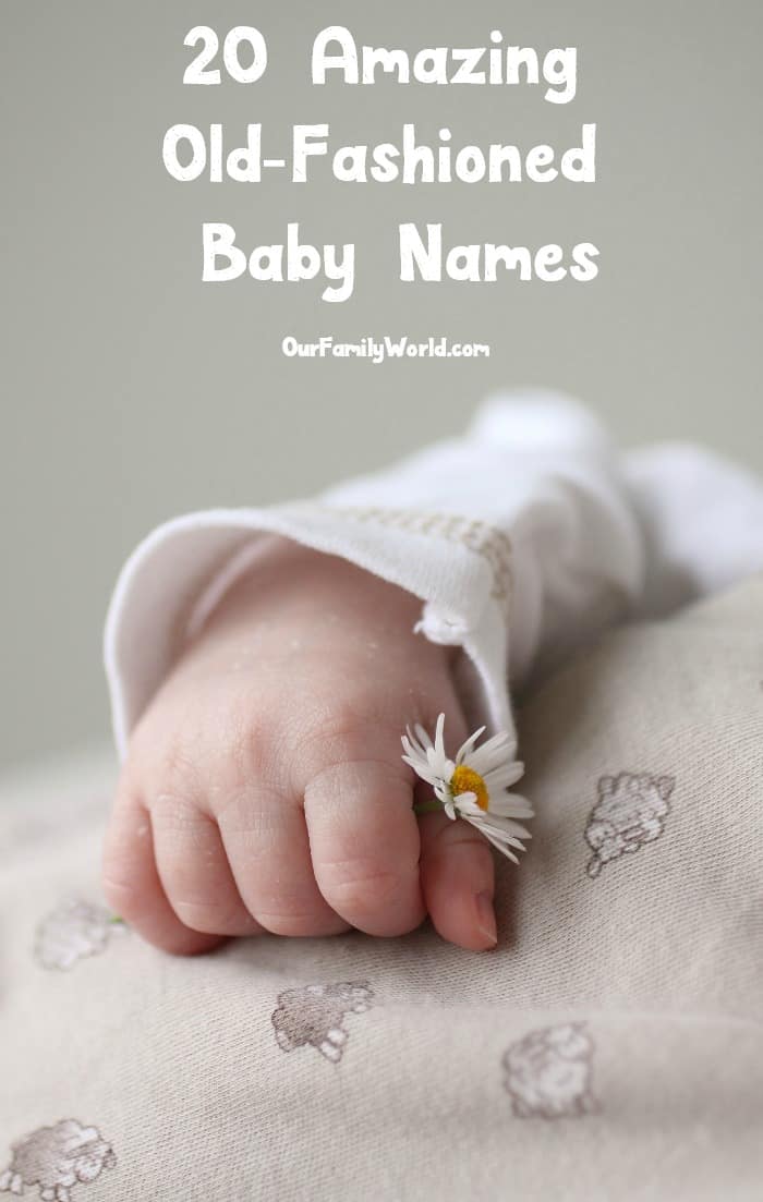 How much do you love these 100 old-fashioned baby names? Check them out and share your favorite classic name with us! 