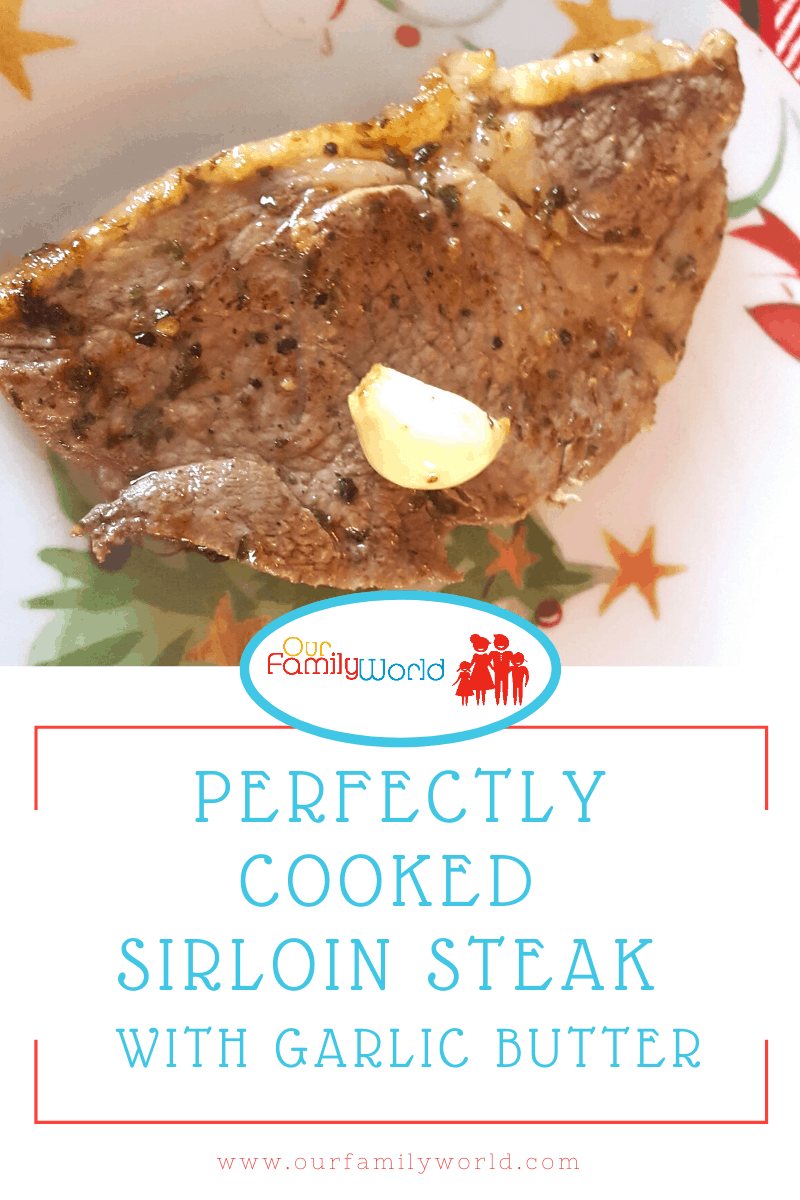 Perfectly cooked sirloin steak with garlic butter